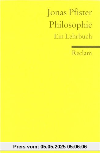 Philosophie: Ein Lehrbuch