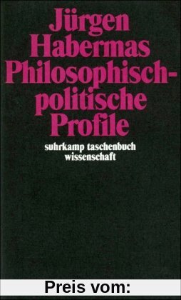 Philosophisch-politische Profile (suhrkamp taschenbuch wissenschaft)