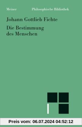 Philosophische Bibliothek, Bd.521, Die Bestimmung des Menschen.