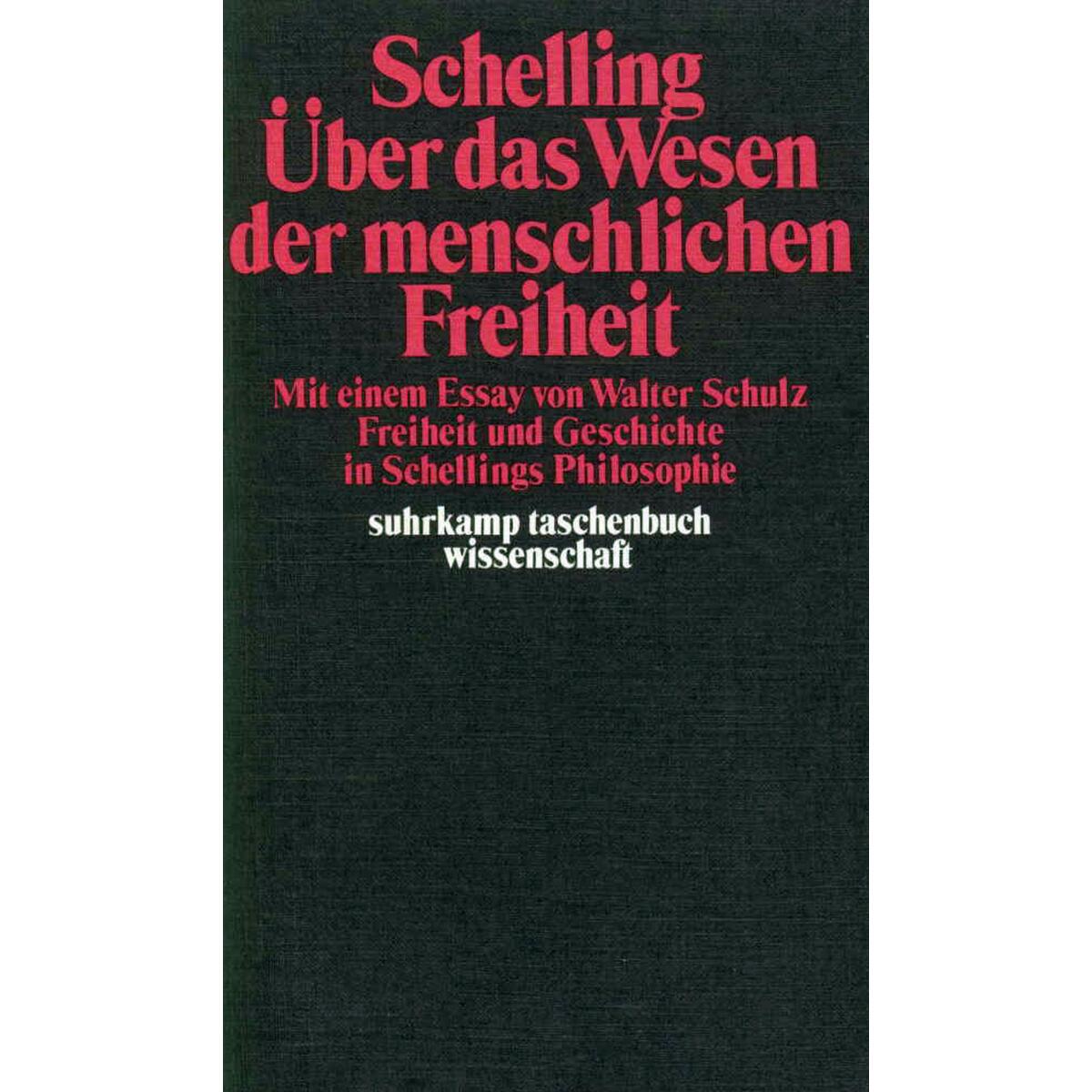 Philosophische Untersuchungen über das Wesen der menschlichen Freiheit und die d... Philosophische Untersuchungen über das Wesen der menschlichen Freiheit und die d... von Suhrkamp Verlag