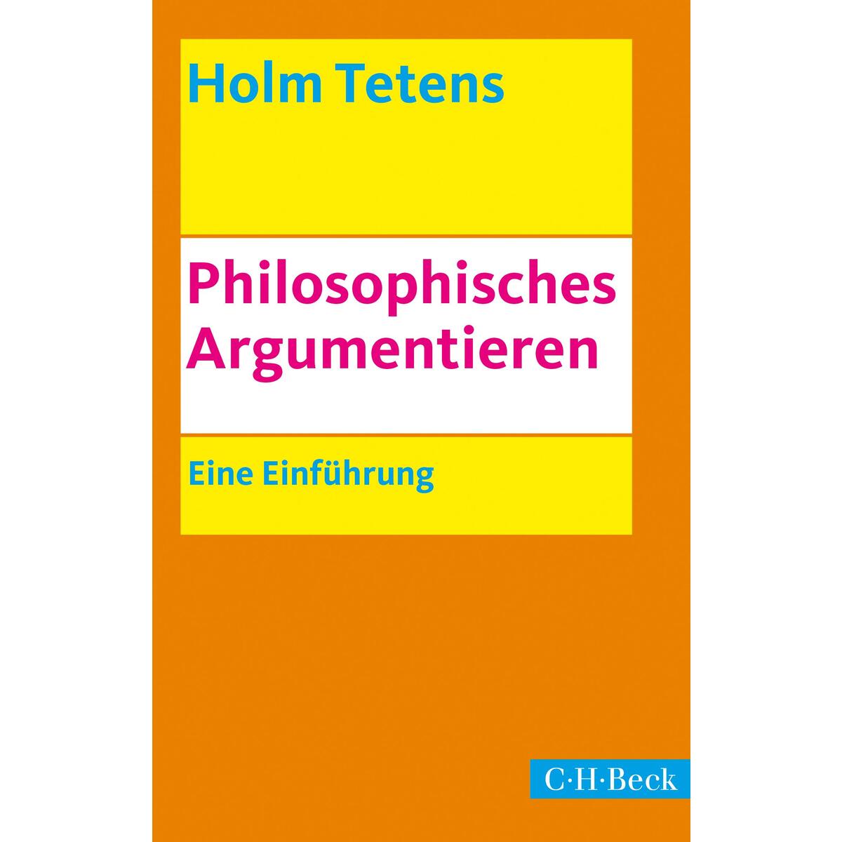 Philosophisches Argumentieren von C.H. Beck