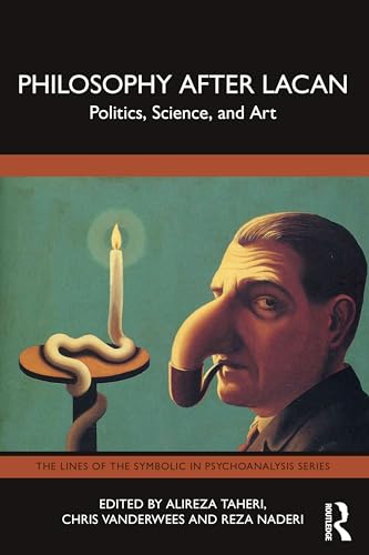 Philosophy After Lacan: Politics, Science, and Art (Lines of the Symbolic in Psychoanalysis) von Routledge