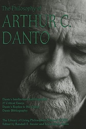 Philosophy of Arthur C. Danto (Library of Living Philosophers, 33, Band 33) von Open Court
