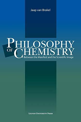 Philosophy of Chemistry: Between the Manifest and the Scientific Image (Louvain Philosophical ...