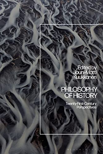Philosophy of History: Twenty-First-Century Perspectives von Bloomsbury Academic