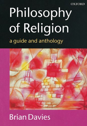 Philosophy of Religion: A Guide and Anthology von Oxford University Press