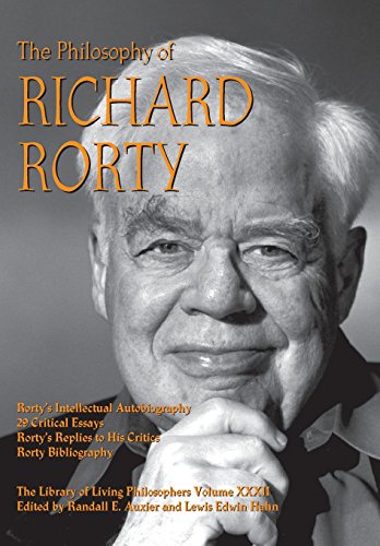 Philosophy of Richard Rorty (Library of Living Philosophers, 32, Band 32)