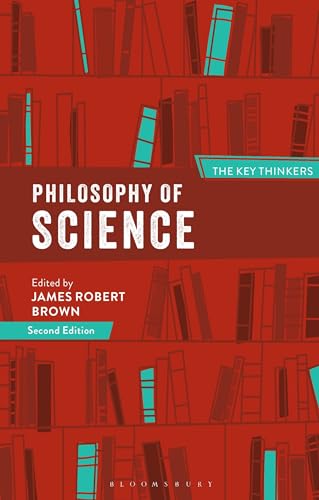 Philosophy of Science: The Key Thinkers von Bloomsbury