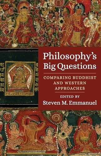 Philosophy's Big Questions: Comparing Buddhist and Western Approaches von Columbia University Press