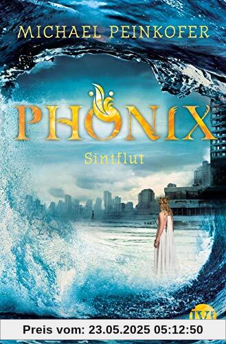 Phönix: Sintflut Phönix: Sintflut