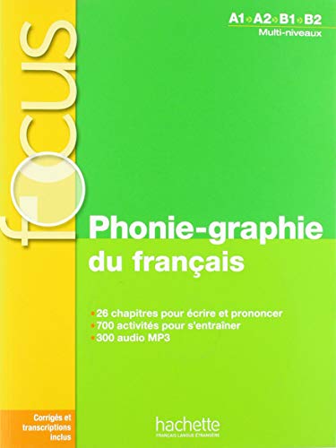 Phonie-graphie du français: Übungsbuch mit Lösungen und Transkriptionen von Hueber