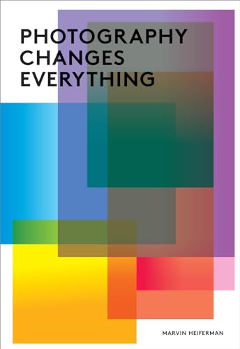 Photography Changes Everything von Aperture