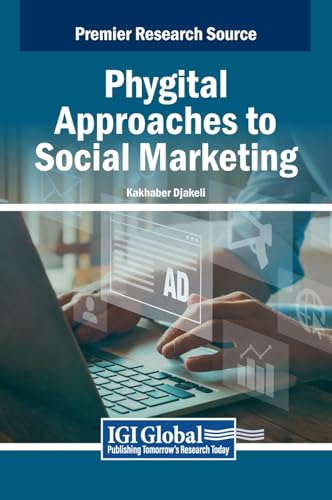 Phygital Approaches to Social Marketing von IGI Global