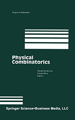 Physical Combinatorics (Progress in Mathematics)