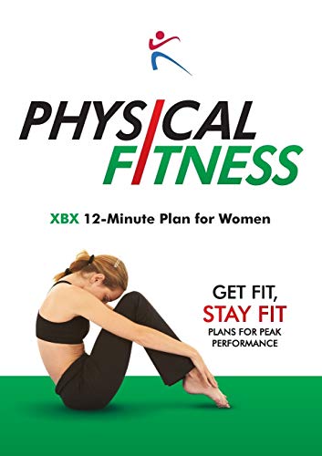 Physical Fitness: XBX 12-Minute Plan for Women von Bxplans.Ltd
