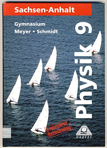 Physik, Ausgabe Sachsen-Anhalt, Lehrbuch für die Klasse 9, Gymnasium Physik, Ausgabe Sachsen-Anhalt, Lehrbuch für die Klasse 9, Gymnasium von Duden Schulbuch