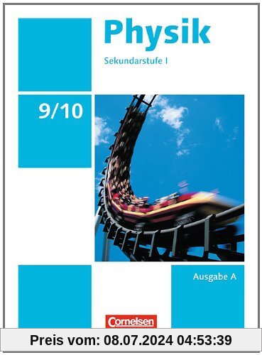 Physik - Ausgabe Volk und Wissen - Ausgabe A - Sekundarstufe I: 9./10. Schuljahr - Schülerbuch