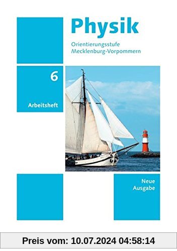 Physik - Ausgabe Volk und Wissen - Orientierungsstufe Mecklenburg-Vorpommern - Neue Ausgabe: 6. Schuljahr - Arbeitsheft