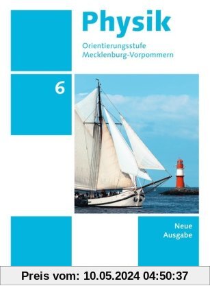 Physik - Ausgabe Volk und Wissen - Orientierungsstufe Mecklenburg-Vorpommern - Neue Ausgabe: 6. Schuljahr - Schülerbuch