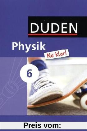 Physik Na klar! - Sekundarschule Sachsen-Anhalt: 6. Schuljahr - Schülerbuch