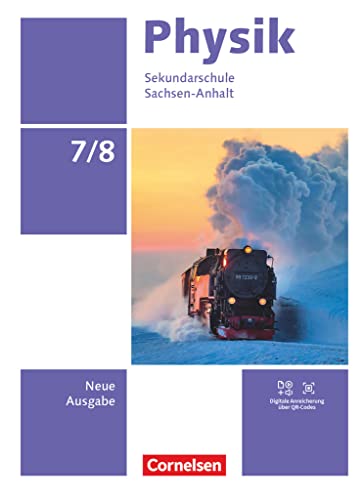 Physik - Neue Ausgabe - Sachsen-Anhalt 2022 - 7./8. Schuljahr: Schulbuch