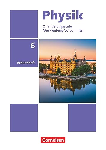 Physik - Neue Ausgabe - Thüringen/Mecklenburg-Vorpommern - 6. Schuljahr: Arbeitsheft von Cornelsen Verlag