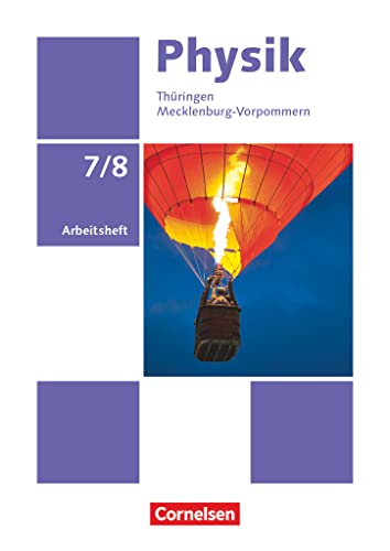 Physik - Neue Ausgabe - Thüringen/Mecklenburg-Vorpommern - 7./8. Schuljahr: Arbeitsheft von Cornelsen Verlag GmbH