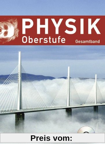 Physik Oberstufe - Neue Ausgabe - Westliche Bundesländer: Gesamtband Oberstufe - Schülerbuch mit DVD-ROM