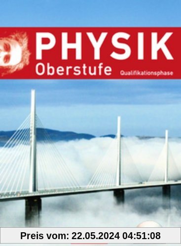 Physik Oberstufe - Neue Ausgabe - Westliche Bundesländer: Qualifikationsphase - Schülerbuch mit DVD-ROM