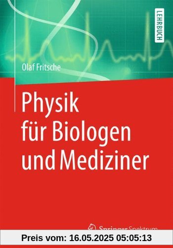 Physik für Biologen und Mediziner