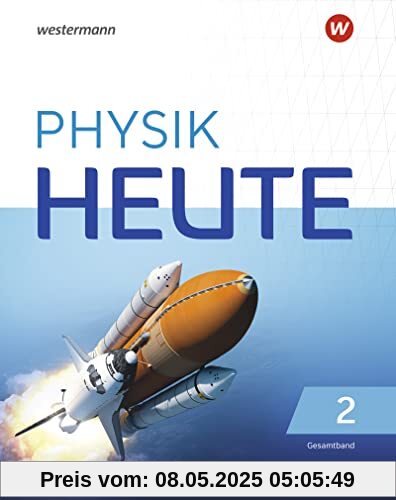 Physik heute - Ausgabe 2019 für das G9 in Nordrhein-Westfalen: Gesamtband 7-10