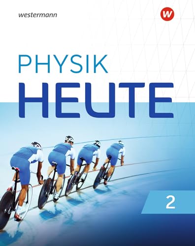 Physik heute - Ausgabe 2019 für das G9 in Nordrhein-Westfalen: Schülerband 2