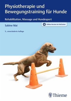 Physiotherapie und Bewegungstraining für Hunde von Thieme, Stuttgart