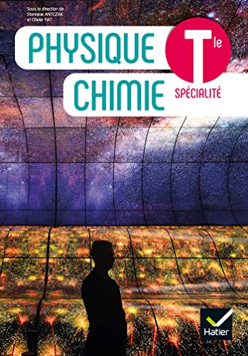 Physique Chimie Tle - Éd. 2020 - Livre élève von HATIER
