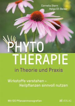 Phytotherapie in Theorie und Praxis von AT Verlag