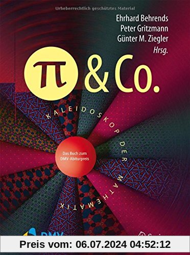 Pi und Co.: Kaleidoskop der Mathematik