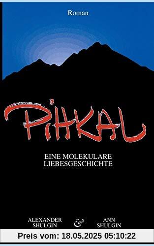 PiHKAL: Eine molekulare Liebesgeschichte
