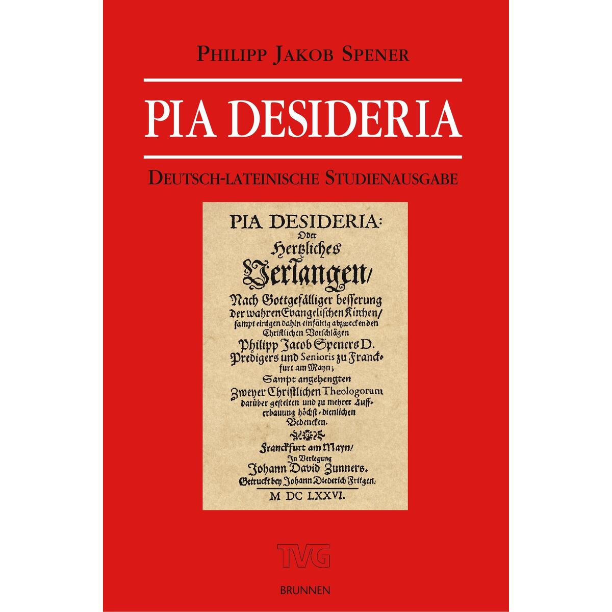 Pia Desideria Pia Desideria von Brunnen Verlag