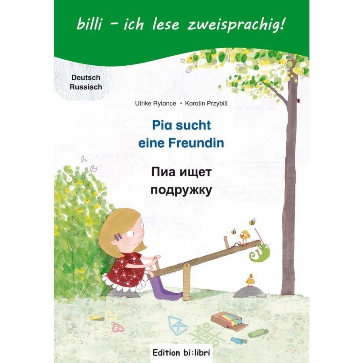 Pia sucht eine Freundin. Deutsch-Russisch von Hueber Verlag GmbH