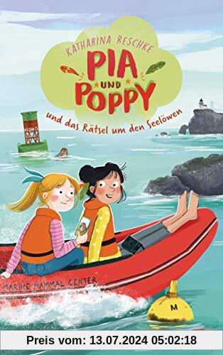 Pia & Poppy und das Rätsel um den Seelöwen (Die Pia & Poppy-Reihe, Band 2)