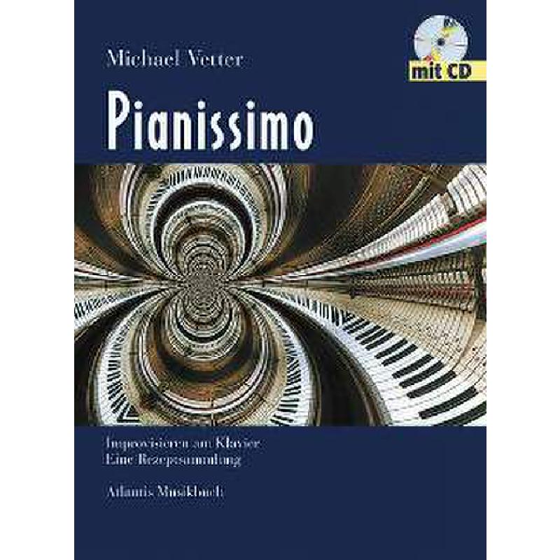 Pianissimo - eine Rezeptsammlung zum Improvisieren am Klavier