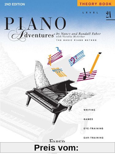 Piano Adventures. Theory Book Level 2A. Writing - Games - Eye-Training - Ear-Training