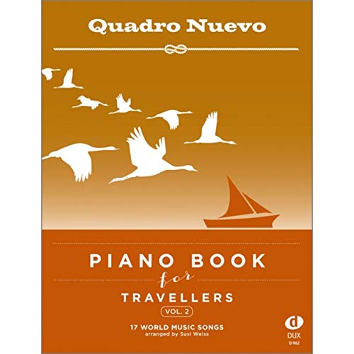 Piano Book for Travellers (Vol. 2): 17 World Music Songs arranged by Susi Weiss von Edition DUX