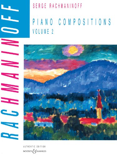 Piano Compositions: Vol. 2. Klavier. (Russian Piano Classics (Authentic Edition))