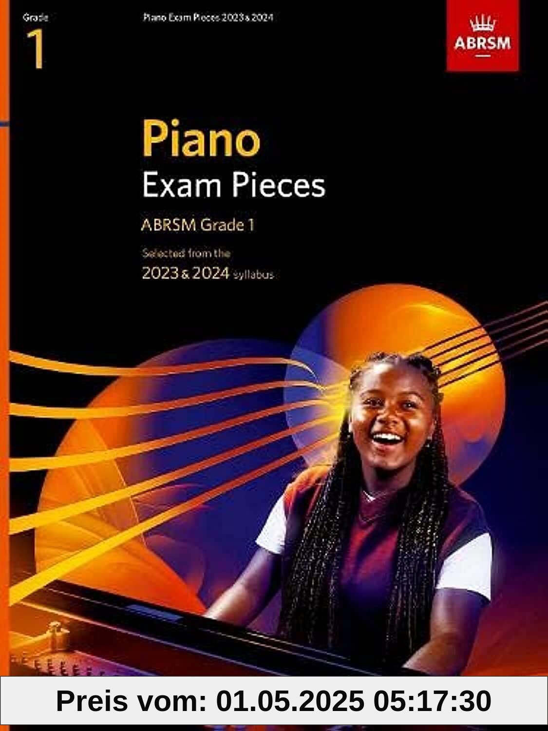 Piano Exam Pieces 2023 & 2024, ABRSM Grade 1: Selected from the 2023 & 2024 syllabus