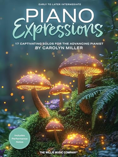 Piano Expressions.: 17 Captivating Solos for the Advancing Pianist von Willis Music