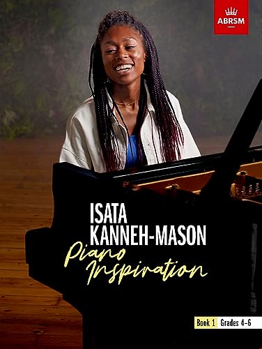 Isata Kanneh-Mason, Piano Inspiration, Book 1: ABRSM Grades 4-6