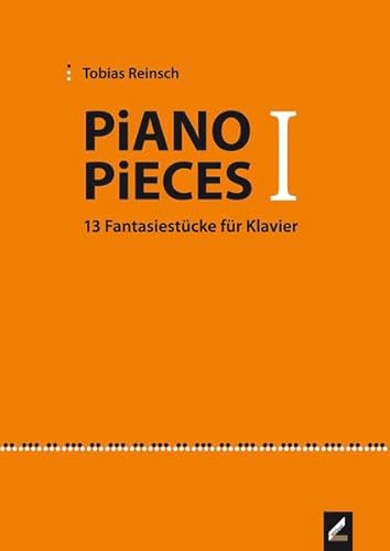 Piano Pieces I: 13 Fantasiestücke für Klavier von Hollitzer Wissenschaftsverlag