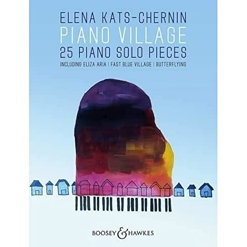 Piano Village: 25 Piano Solo Pieces. Klavier.