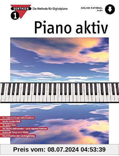 Piano aktiv: Die Methode für Digitalpiano. Band 1. Klavier. Ausgabe mit Online-Audiodatei.